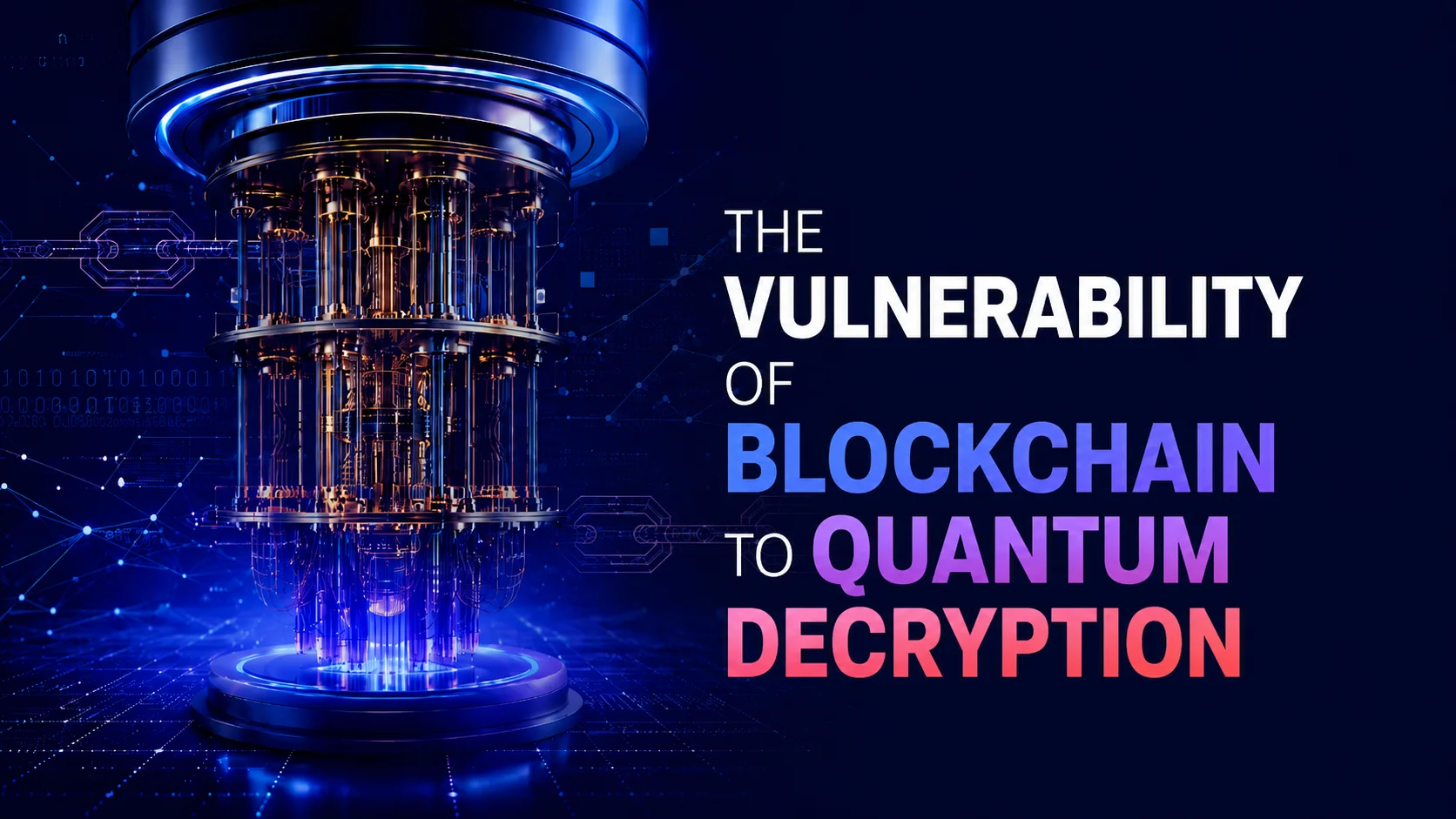 The Vulnerability of Blockchain Technology to Quantum Decryption
